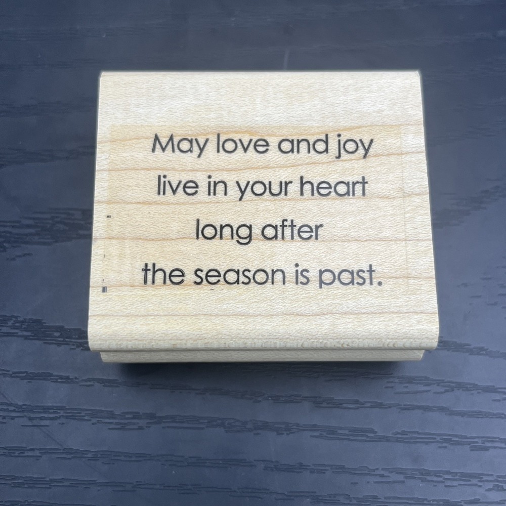 May Your Love And Joy Live In Your Heart Long After The Season Is Past Embossing